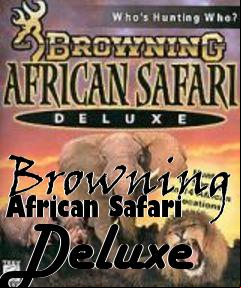 Box art for Browning African Safari Deluxe