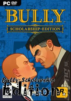 Box art for Bully: Scholarship Edition
