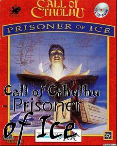 Box art for Call of Cthulhu - Prisoner of Ice