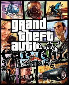 Box art for Car Thief 5 - Breaking Through