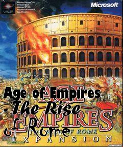 Box art for Age of Empires - The Rise of Rome