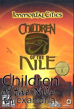 Box art for Children of the Nile - Alexandria