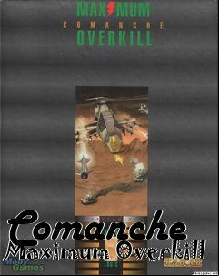 Box art for Comanche Maximum Overkill