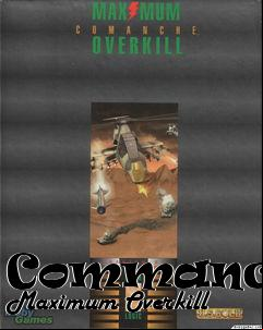 Box art for Commanche: Maximum Overkill
