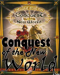Box art for Conquest of the New World