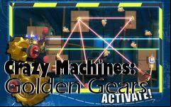 Box art for Crazy Machines: Golden Gears