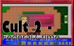 Box art for Cult 2 - Federal Crime