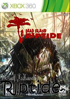 Box art for Dead Island: Riptide