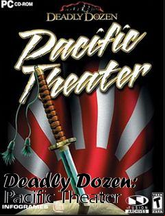 Box art for Deadly Dozen: Pacific Theater