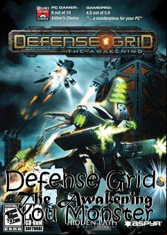 Box art for Defense Grid - The Awakening - You Monster