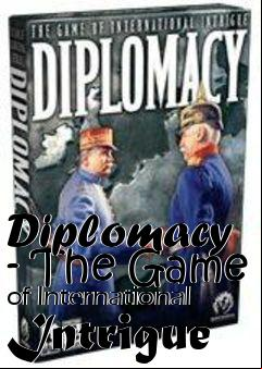 Box art for Diplomacy - The Game of International Intrigue