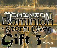 Box art for Dominion - Storm Over Gift 3
