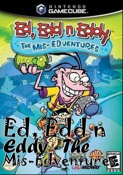 Box art for Ed, Edd n Eddy - The Mis-Edventures