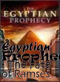 Box art for Egyptian Prophecy - The Fate of Ramses