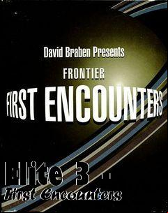 Box art for Elite 3 - First Encounters
