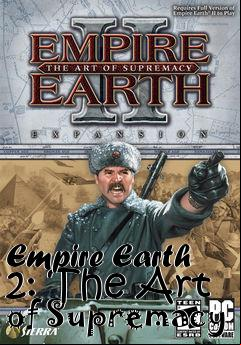 Box art for Empire Earth 2: The Art of Supremacy