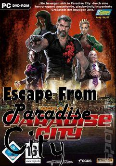 Box art for Escape From Paradise City
