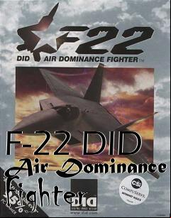 Box art for F-22 DID Air Dominance Fighter
