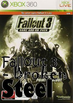 Box art for Fallout 3 - Broken Steel