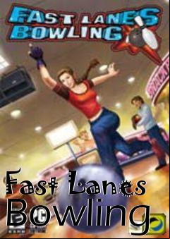 Box art for Fast Lanes Bowling
