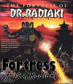 Box art for Fortress of Dr.Radiaki