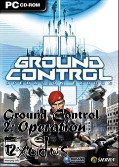 Box art for Ground Control 2: Operation Exodus