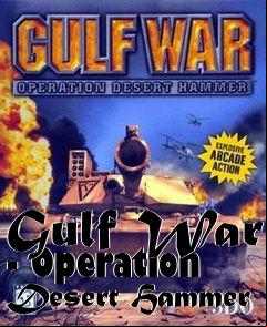 Box art for Gulf War - Operation Desert Hammer