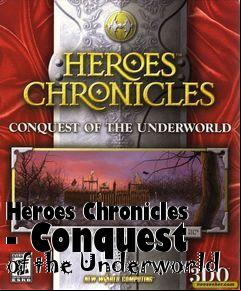 Box art for Heroes Chronicles - Conquest of the Underworld
