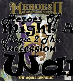 Box art for Heroes Of Might And Magic 2 The Succession Wars