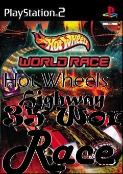 Box art for Hot Wheels - Highway 35 World Race