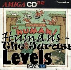 Box art for Humans - The Jurassic Levels