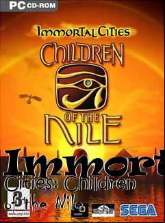 Box art for Immortal Cities: Children of the Nile