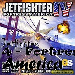 Box art for Jetfighter 4 - Fortress America