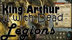 Box art for King Arthur II with Dead Legions