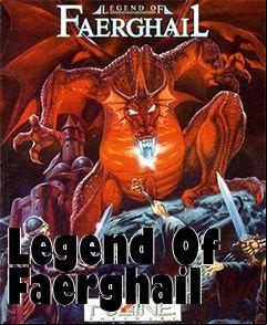 Box art for Legend Of Faerghail