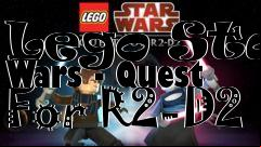 Box art for Lego Star Wars - Quest For R2-D2