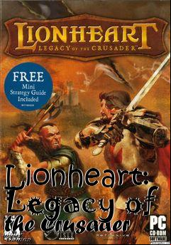 Box art for Lionheart: Legacy of the Crusader