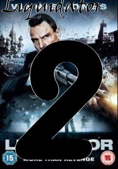 Box art for Liquidator 2