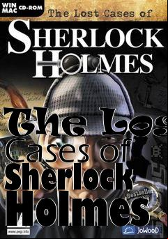 Box art for The Lost Cases of Sherlock Holmes
