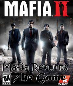 Box art for Mafia Returns - The Game
