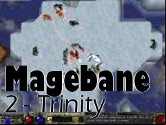 Box art for Magebane 2 - Trinity