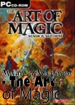 Box art for Magic & Mayhem - The Art of Magic