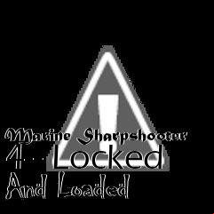 Box art for Marine Sharpshooter 4 - Locked And Loaded