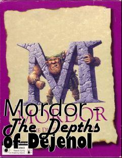 Box art for Mordor - The Depths of Dejenol