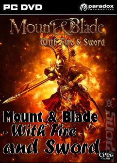 Box art for Mount & Blade - With Fire and Sword