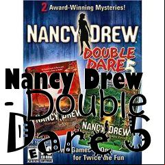 Box art for Nancy Drew - Double Dare 5