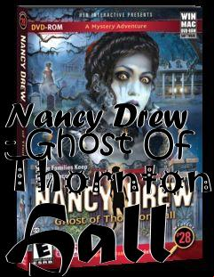 Box art for Nancy Drew - Ghost Of Thornton Hall