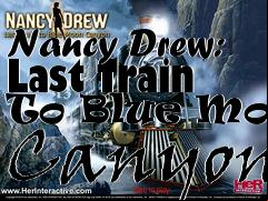 Box art for Nancy Drew: Last Train To Blue Moon Canyon