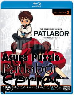 Box art for Asura Puzzle Patlabor Series