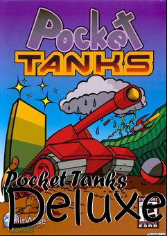 Box art for Pocket Tanks Deluxe